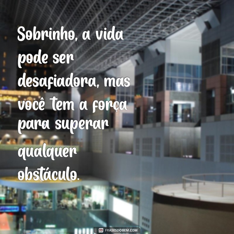 Mensagens de Carinho para Sobrinho: Dicas para Encantar e Fortalecer Vínculos 