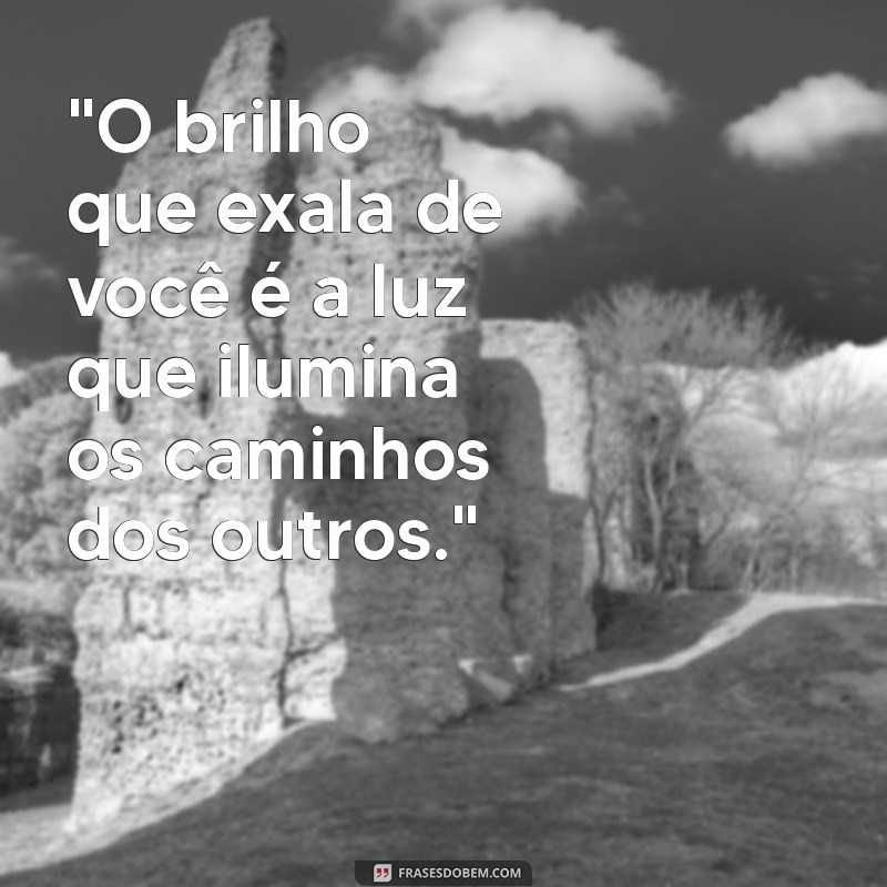 frases sobre brilho 