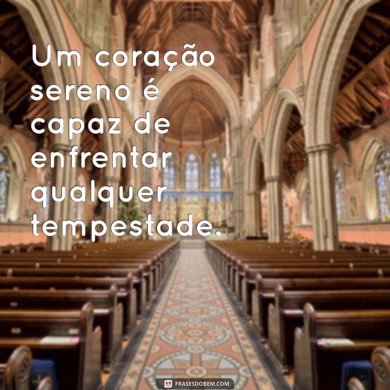 Frases de Calmaria: Encontre a Paz em Palavras 