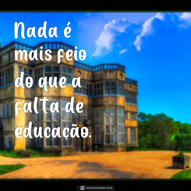 30 frases impactantes que mostram a importância da educação na sociedade 