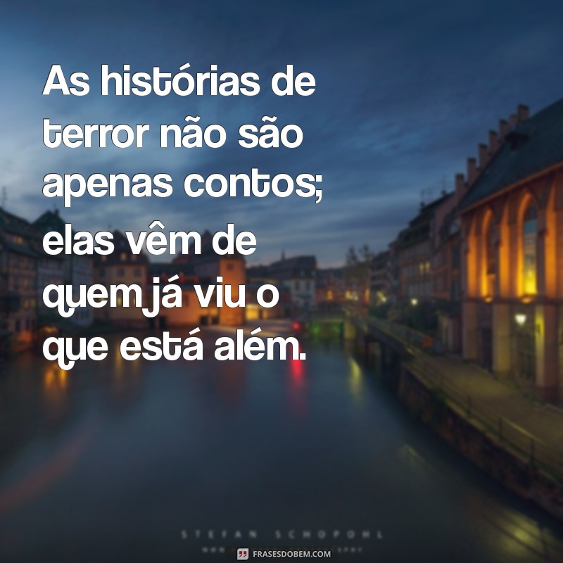 As 23 Frases de Halloween Mais Assustadoras para Aterrorizar Seus Amigos 