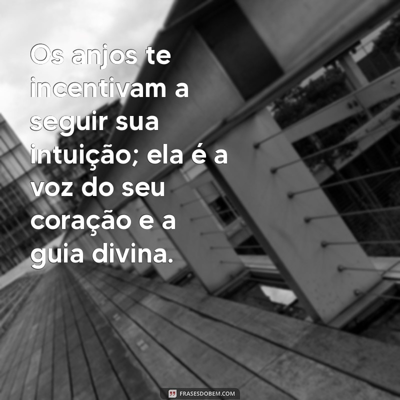 Descubra as Mensagens dos Anjos: Inspirações e Significados para Sua Vida 