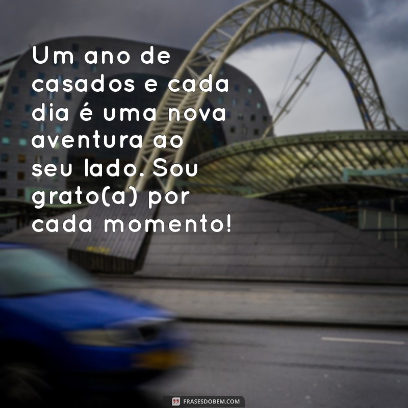 Celebrando um Ano de Casados: Reflexões e Mensagens Emocionantes para Comemorar a Data 