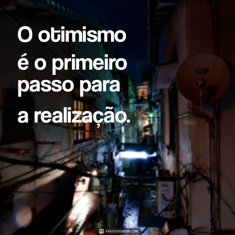 Frases Inspiradoras para Cultivar uma Vibe Positiva no Seu Dia a Dia 