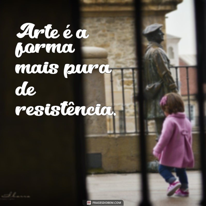 Frases Curtas Inspiradoras sobre Arte para Estimular sua Criatividade 