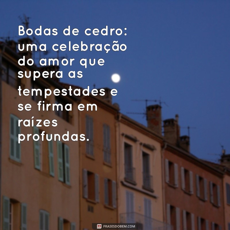 36 Anos de Casamento: Mensagens e Ideias para Celebrar as Bodas de Cedro 