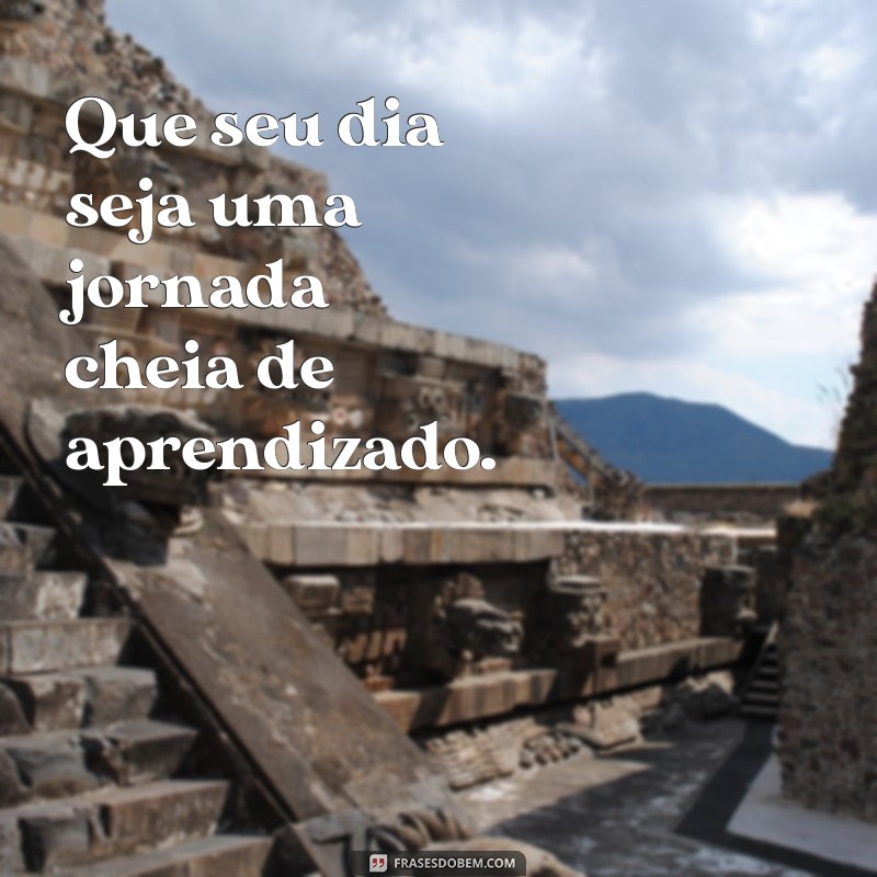 Que Seu Dia Seja Incrível: Dicas para Começar com o Pé Direito 