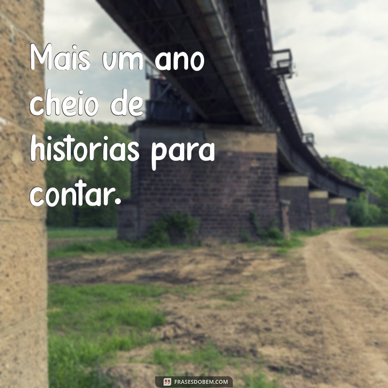 Frases Criativas de Aniversário para Legendar Suas Fotos 