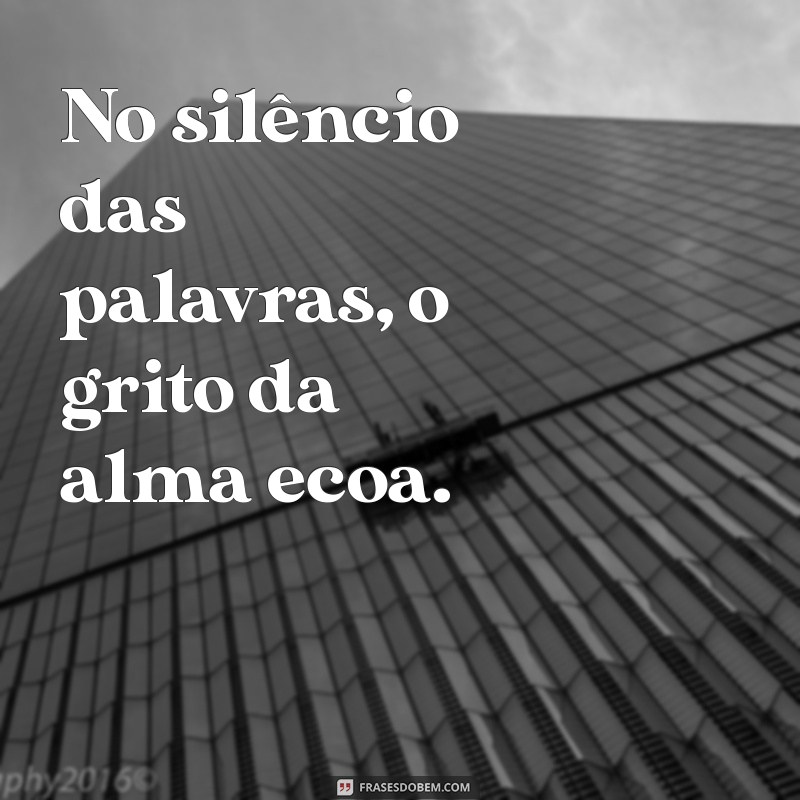 poema de clarice lispector No silêncio das palavras, o grito da alma ecoa.