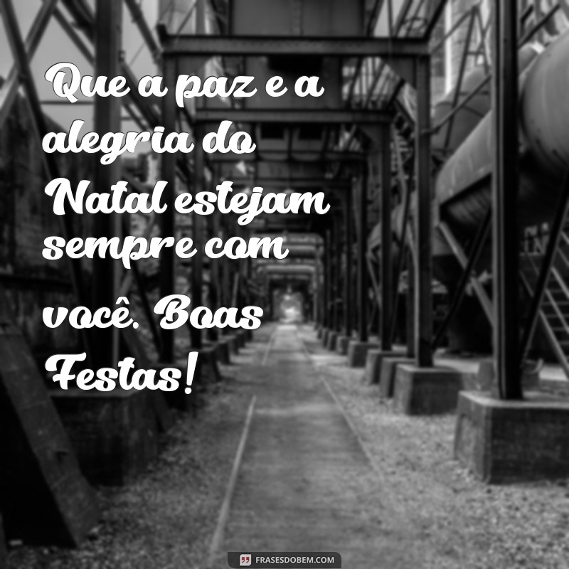 Feliz Natal Simples: Mensagens Tocantes para Compartilhar com Amor 