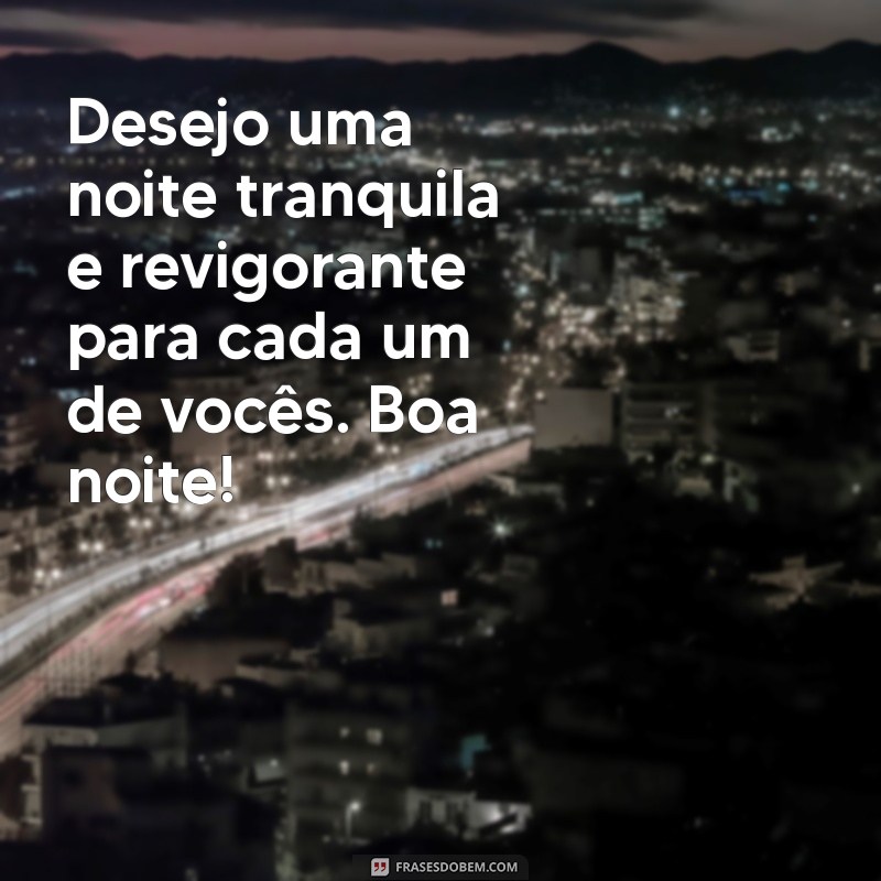 Mensagem de Boa Noite para um Grupo Abençoado: Inspiração e Positividade 