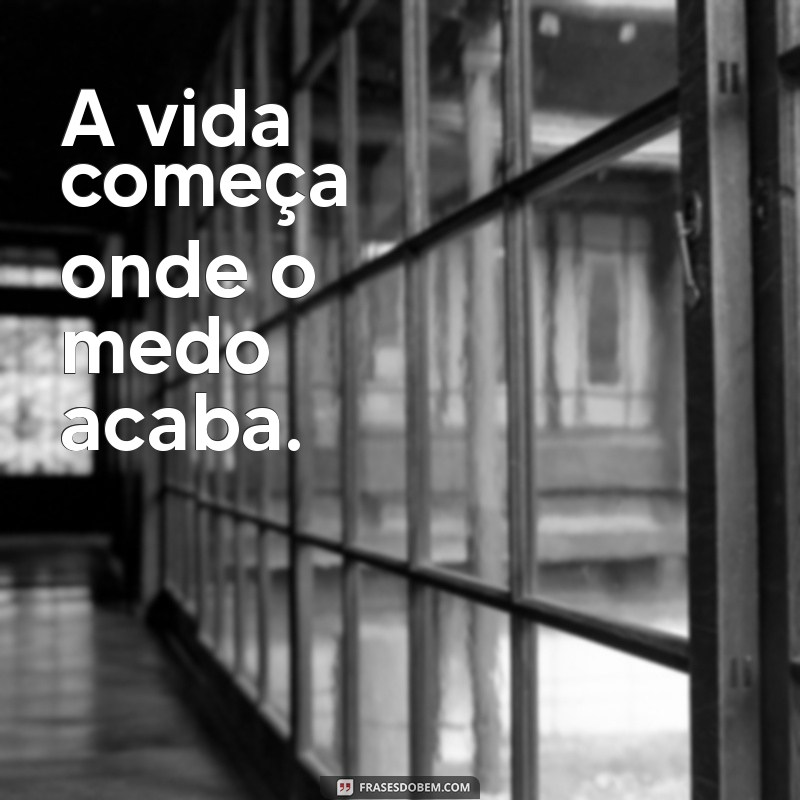 Frases Inspiradoras para Sair da Zona de Conforto e Transformar sua Vida 