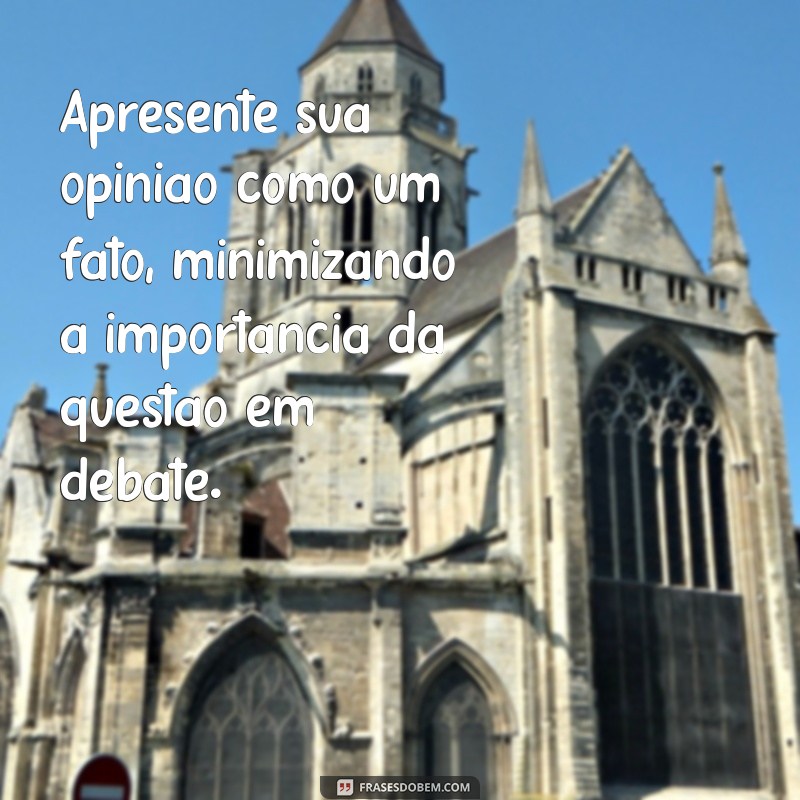 Como Vencer uma Discussão Mesmo Estando Errado: Dicas e Estratégias Eficazes 