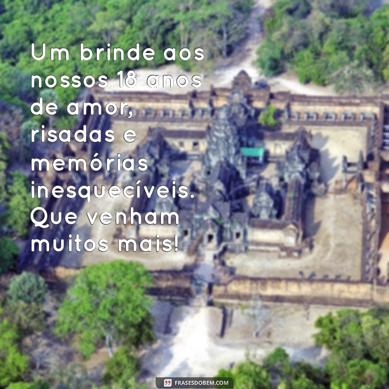 18 Anos de Casamento: Mensagens Emocionantes para Celebrar o Amor 