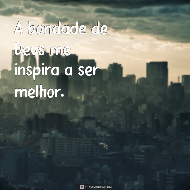 Frases Inspiradoras de Deus para Status do WhatsApp: Compartilhe Fé e Esperança 