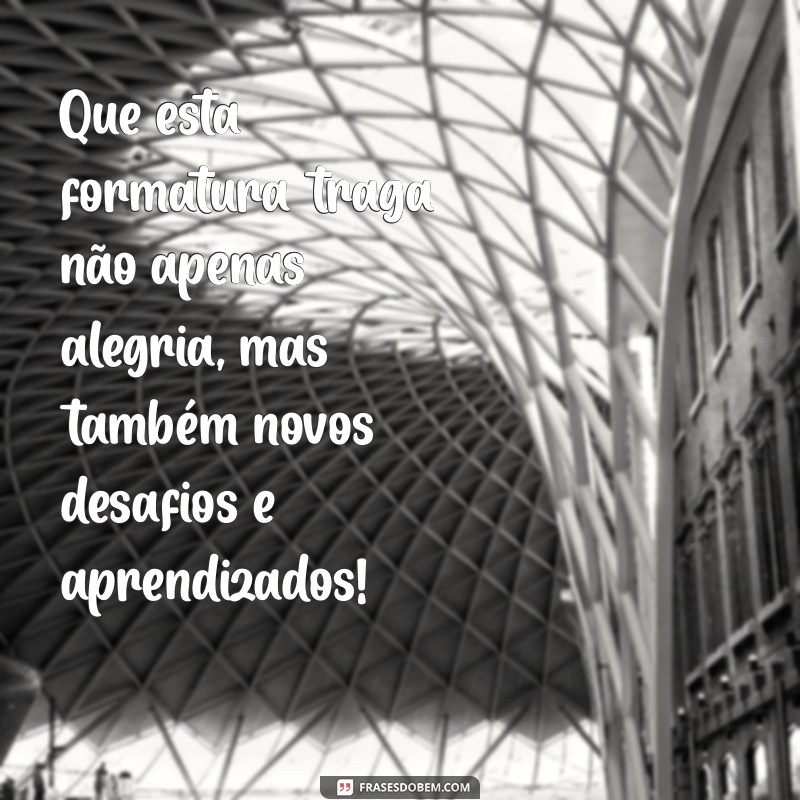 Mensagens Inspiradoras para Formandos do Ensino Médio: Celebre Esta Conquista! 