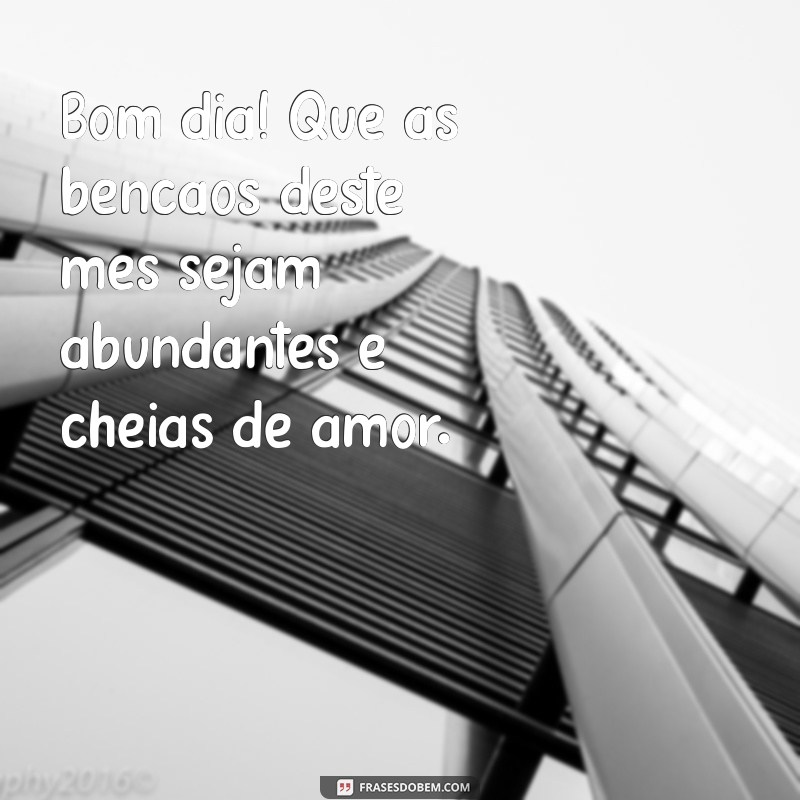 Bom Dia! Dicas para Começar o Mês com Energia e Positividade 