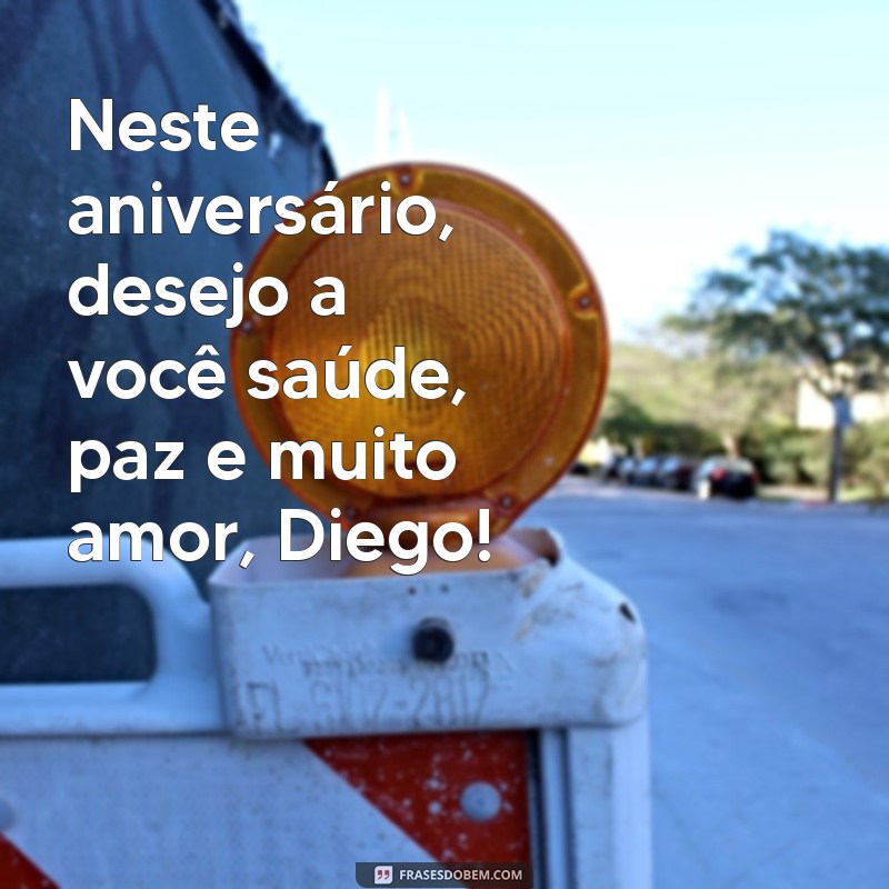 Mensagens Criativas de Aniversário para Diego: Celebre com Amor e Alegria! 