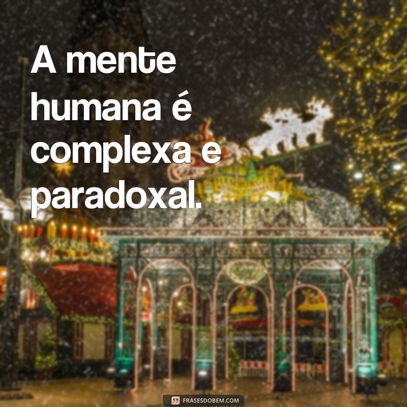 Descubra as melhores frases de psicanalistas para refletir sobre a mente humana 