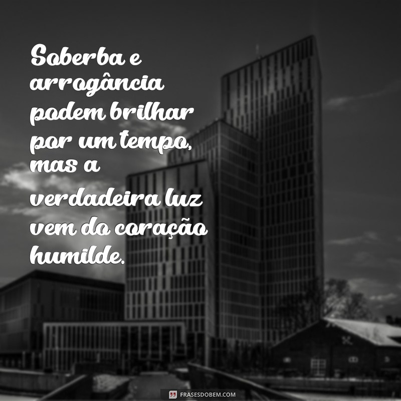 Entenda a Diferença entre Soberba e Arrogância: Como Reconhecer e Lidar com Essas Atitudes 