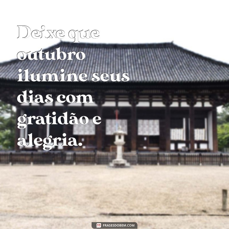 Frases Inspiradoras para Celebrar o Dia 1 de Outubro 