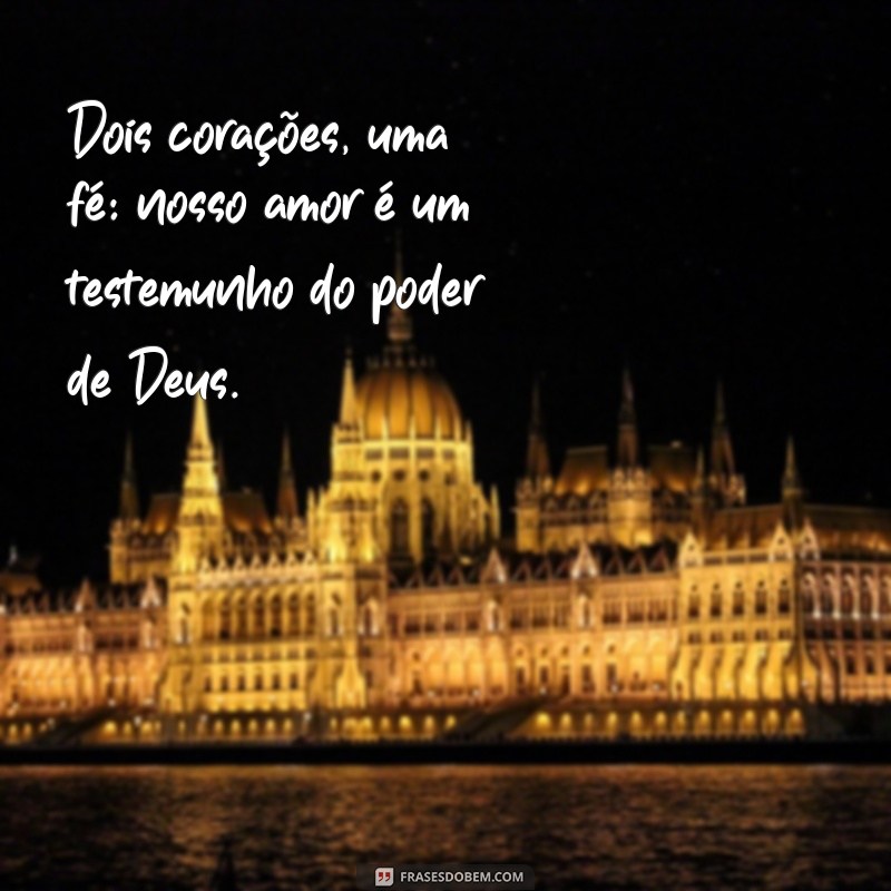 Frases Inspiradoras de Casal com Deus: Fortaleça Seu Relacionamento Espiritual 