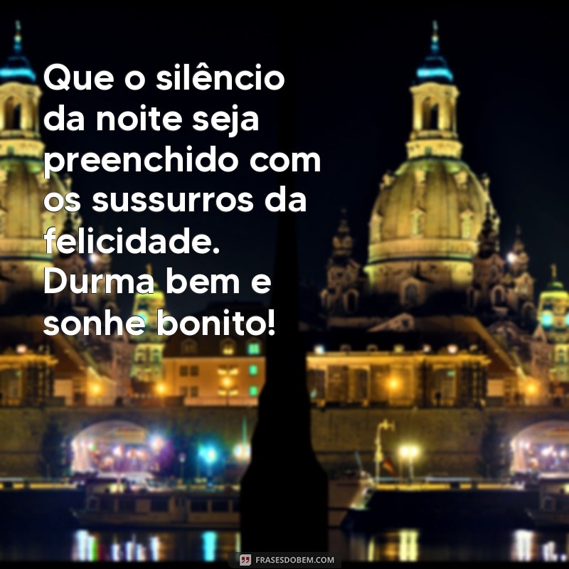 Mensagens de Boa Noite: Espalhe Felicidade antes de Dormir 