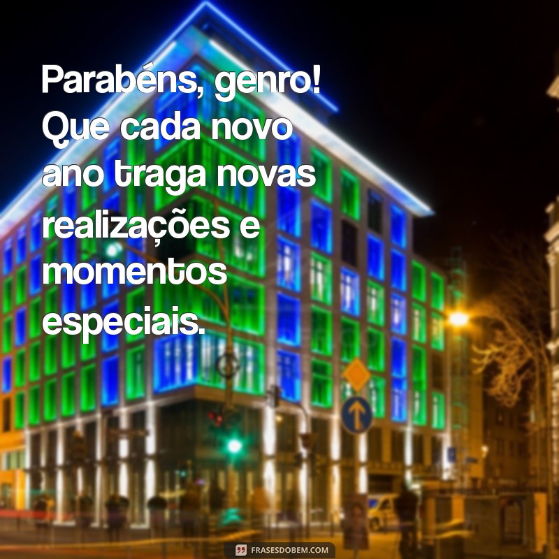 Como Celebrar o Aniversário do Genro: Dicas e Ideias Incríveis 