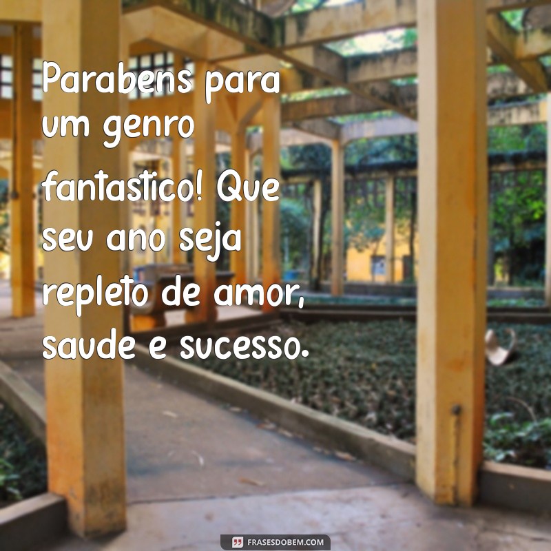 Como Celebrar o Aniversário do Genro: Dicas e Ideias Incríveis 