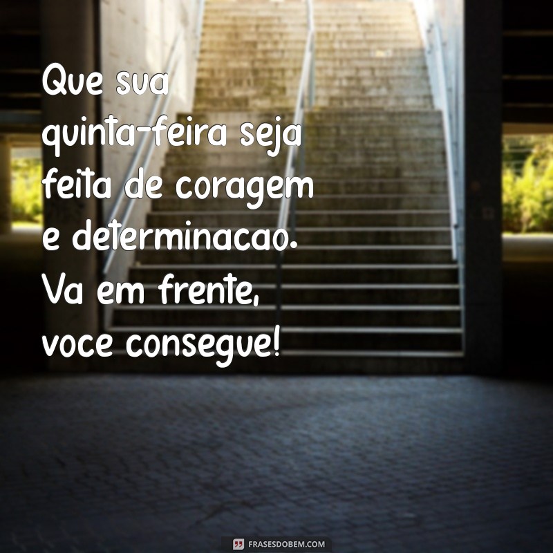 Mensagens Inspiradoras de Bom Dia para Iluminar sua Quinta-feira 