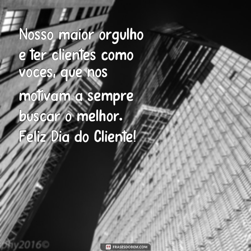 Encante seus clientes com as melhores frases para o Dia do Cliente 