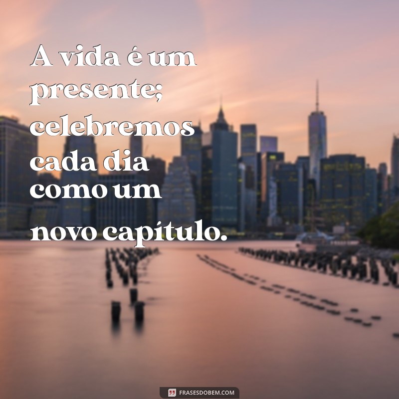 Frases Inspiradoras para Brindar à Vida: Celebre Cada Momento 