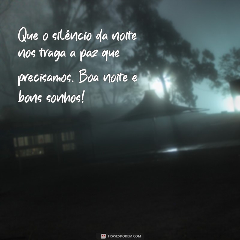 Mensagens de Boa Noite: Encaminhe Amor e Carinho para Sua Família 