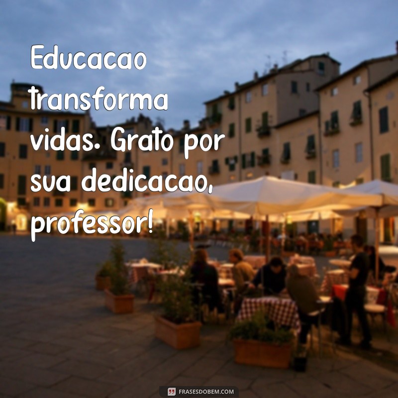 Imagens Inspiradoras para Celebrar o Dia do Professor 