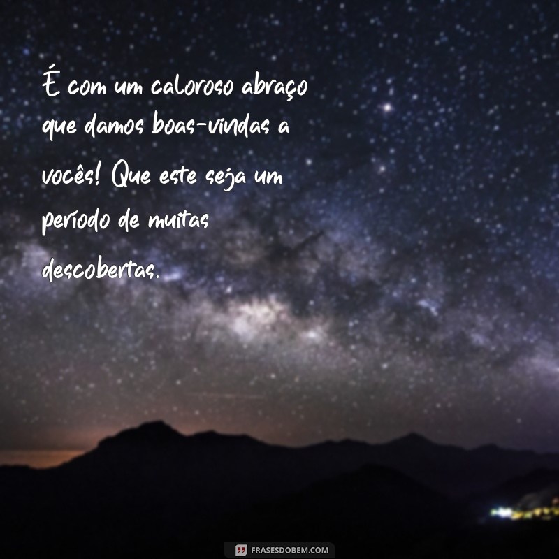 Mensagem de Boas-Vindas: Inspire Seus Alunos com Frases Motivacionais 