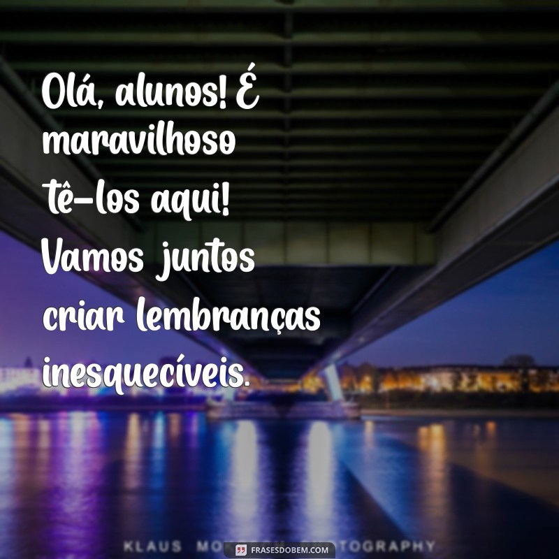 Mensagem de Boas-Vindas: Inspire Seus Alunos com Frases Motivacionais 