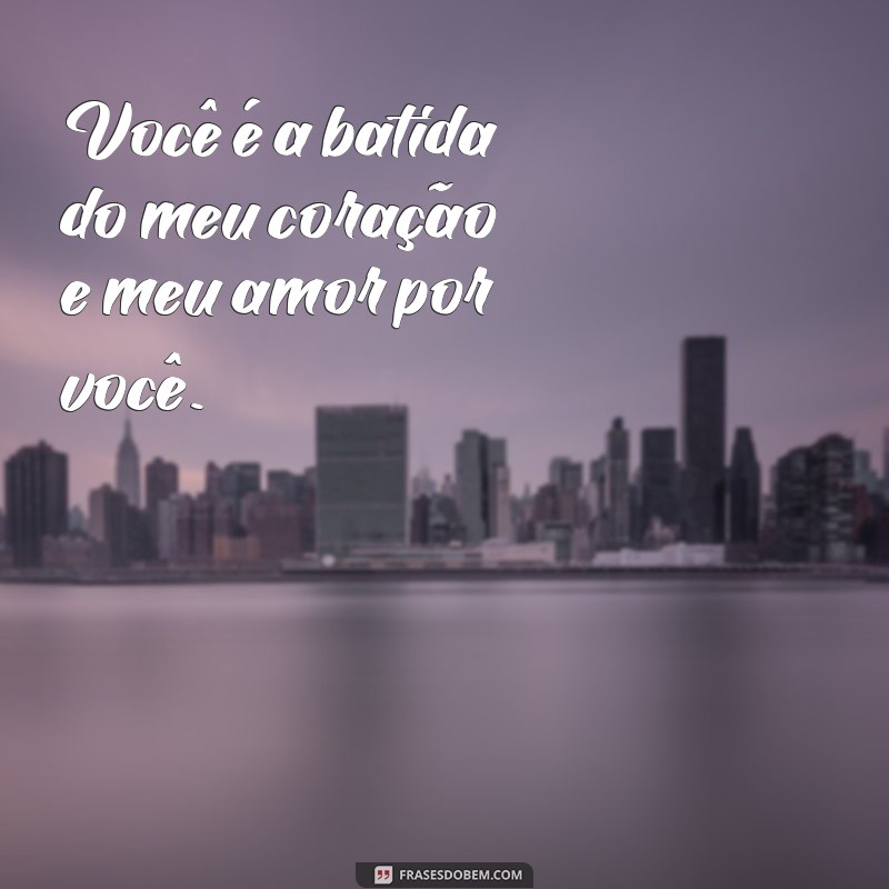 Descubra o Verdadeiro Amor: Mensagens e Frases Inspiradoras para Declarar Seu Sentimento 