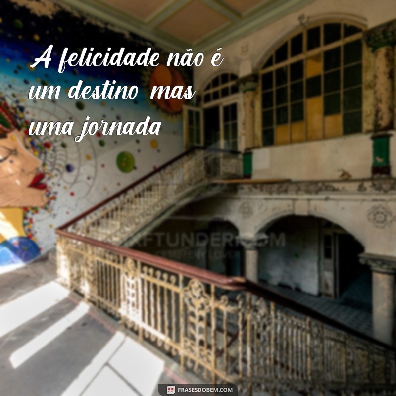 Frases Inspiradoras para Você: Encontre a Motivação que Precisa 