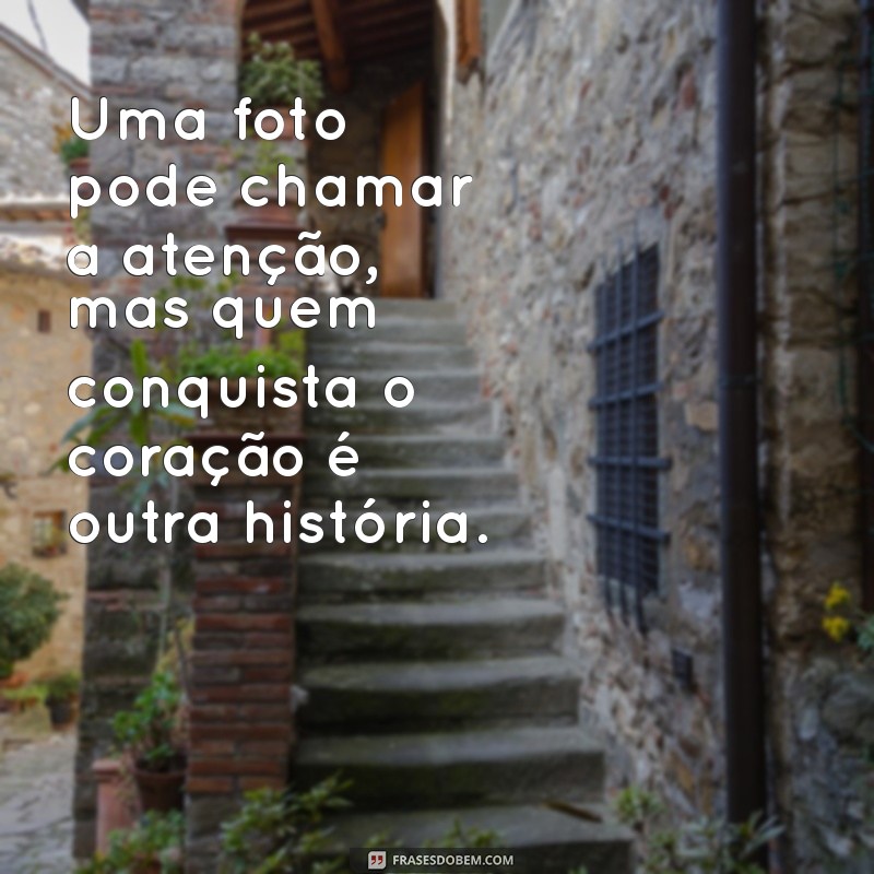 Frases Impactantes para Homens que Valorizam Fotos de Outras Mulheres 