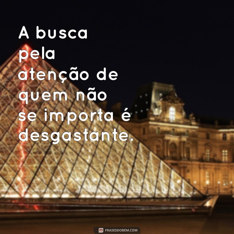 Como Deixar de Correr Atrás de Quem Não Se Importa: Encontre Seu Valor Pessoal 