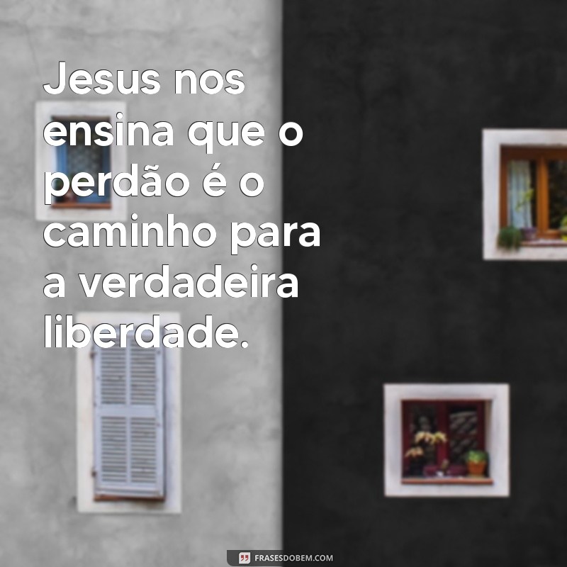 Mensagens Inspiradoras de Jesus Cristo: Reflexões para a Vida Diária 