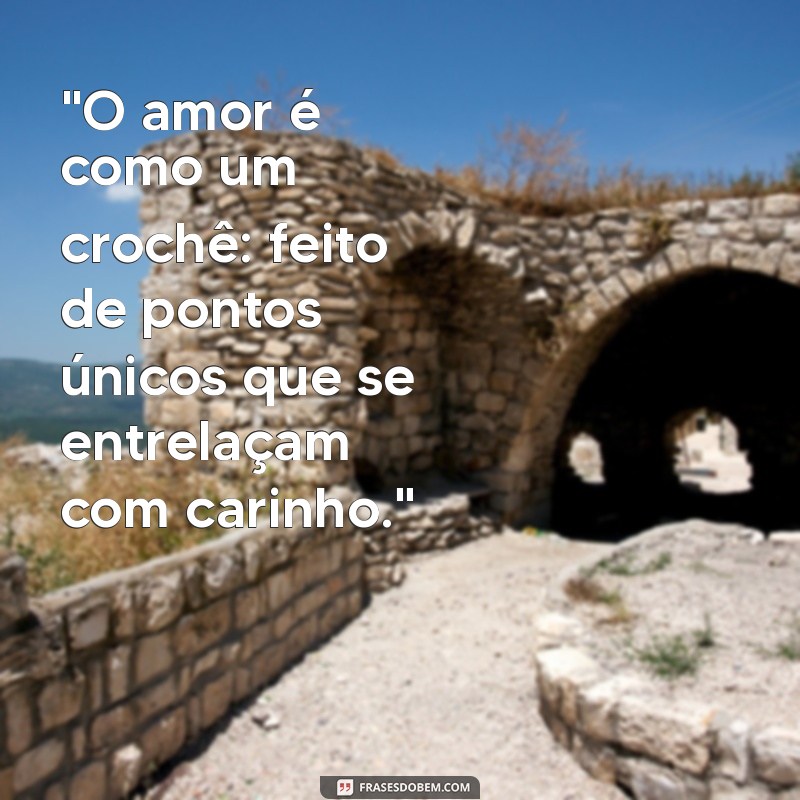 frases de crochet de amor 