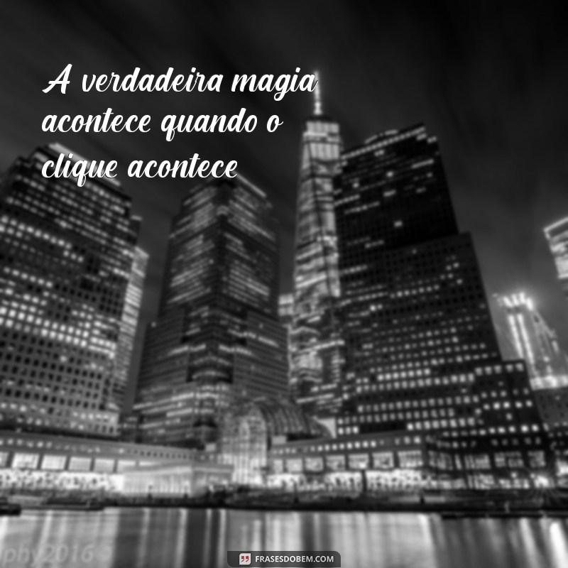 Frases Inspiradoras para Acompanhar Suas Fotografias 