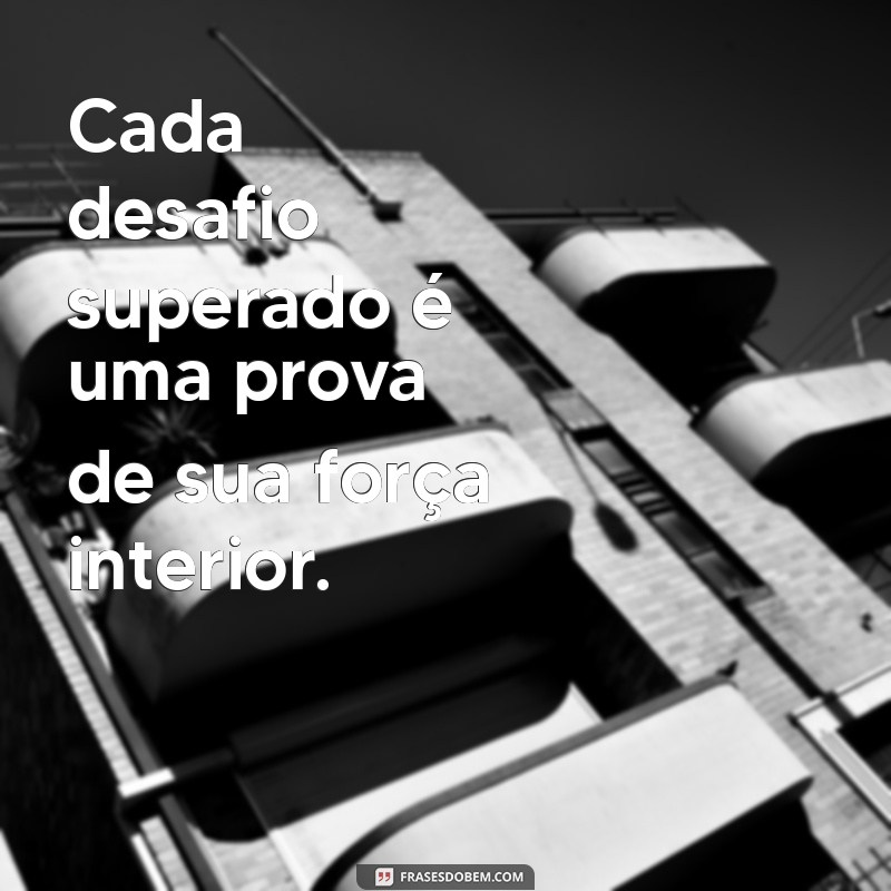 Frases Inspiradoras para Aumentar sua Confiança em Si Mesmo 