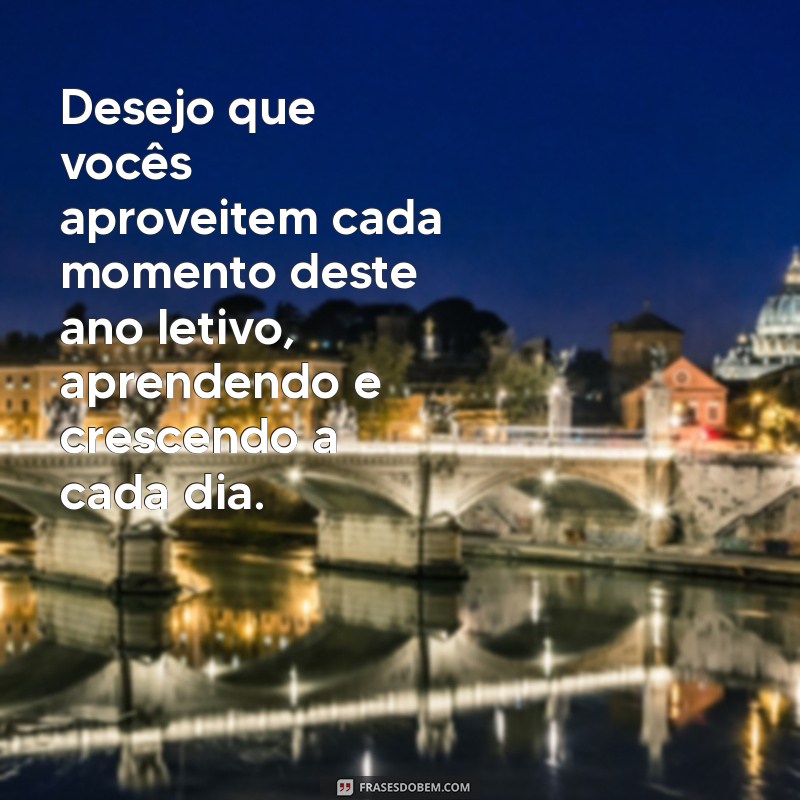 Mensagens Inspiradoras para Dar Boas-Vindas ao Novo Ano Letivo 