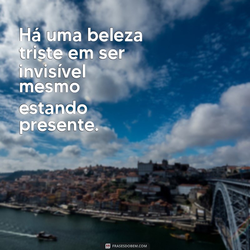 Frases Profundas para Expressar a Solidão: Reflexões sobre Sentir-se Sozinha 