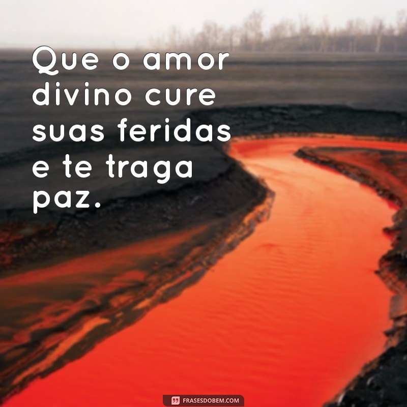 Frases Inspiradoras: Que Deus Abençoe Sua Vida e Seus Caminhos 