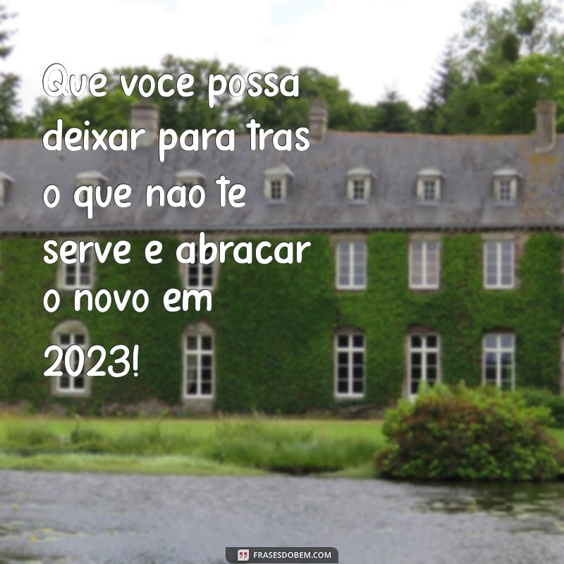 Mensagens Inspiradoras para o Ano Novo 2023: Celebre com Alegria e Esperança 