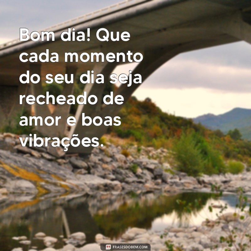 Mensagens Inspiradoras de Bom Dia para Encantar sua Irmã Querida 