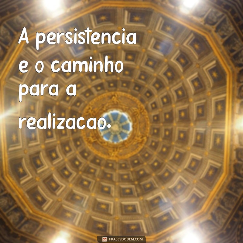 Frases Inspiradoras para Transformar seu Dia a Dia 